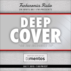 DJ Mentos Presents...Deep Cover (A Funkanomics Exclusive Mix)