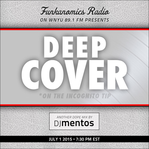 DJ Mentos Presents...Deep Cover (A Funkanomics Exclusive Mix)