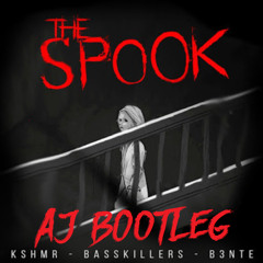 KSHMR - The Spook (ft. BassKillers & B3nte)(AJ Bootleg) [Free Download]