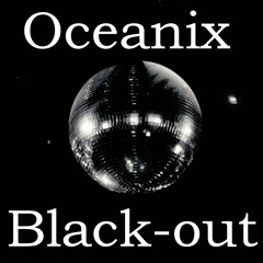 Oceanix - Black-Out