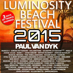 Luminosity Beach Festival 2015 - Sets Live - Trance - Download