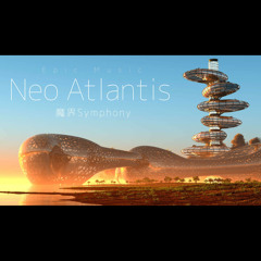 Neo Atlantis [Epic Orchestral Music]