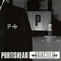 Portishead - Over (Oráculo Sounds Bootleg)FREE DOWNLOAD