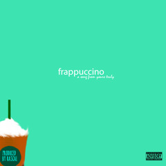 Frappuccino (Ben Reilly, Alex Summers & Luke Royal)(Prod. By Rascal)(VIDEO IN DESCRIPTION)