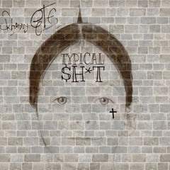 Typical Shit