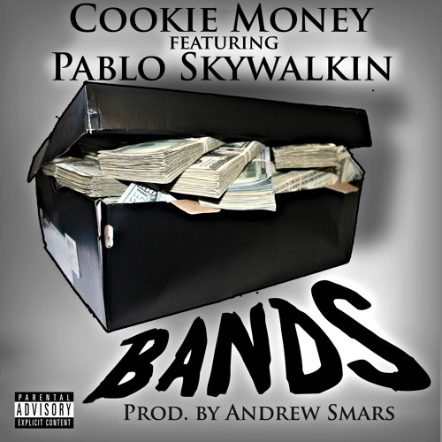 Cookie Money - Bands (feat. Pablo Skywalkin)