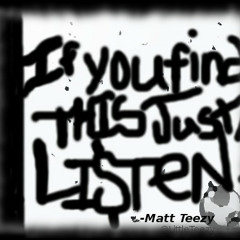 Need Somebody's Help - Matt Teezy @littleteezy (SaveMe4rmMyself)  Rap-core Heavy!!