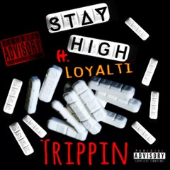 Trippin ft. Loyalti