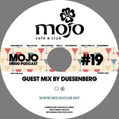 MOJO MUSIC PODCAST  #19 | Bar Star Edition | Guest Mix By Duesenberg