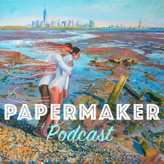 PAPERMAKER PODCAST#2