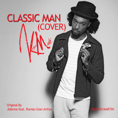 Jidenna feat. Roman GianArthur - Classic Man COVER by Keeyen Martin