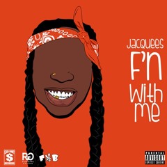 F'n With Me - Jacquees