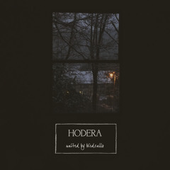 Hodera - First Ones At The Party