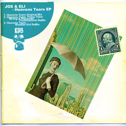 Jos & Eli - Heavens Tears (Prove Them Wrong & Alexander Funkmachine Remix)[KDB059D]