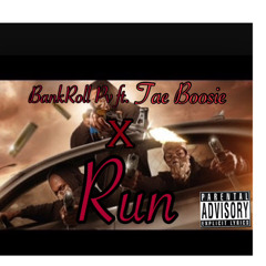 BankRoll Pv Ft. Tae Boosie - Run
