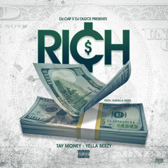 Rich - Tay Money ft. Yella Beezy