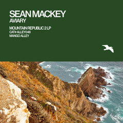 SEAN MACKEY Mountain Republic (Lonya Dub Mix)