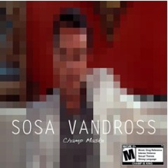Sosa Vandross ft. L.A.G.I.T. (Prod by. Roca Beats)