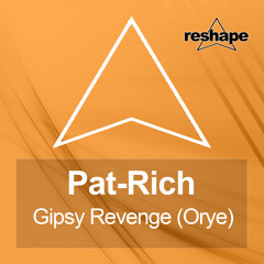 Pat - Rich "Gipsy Revenge (Orye)  Club Mix