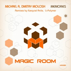Michael A & Dmitry Molosh - Memories (Li-Polymer Remix) // Magic Room [MR055] preview