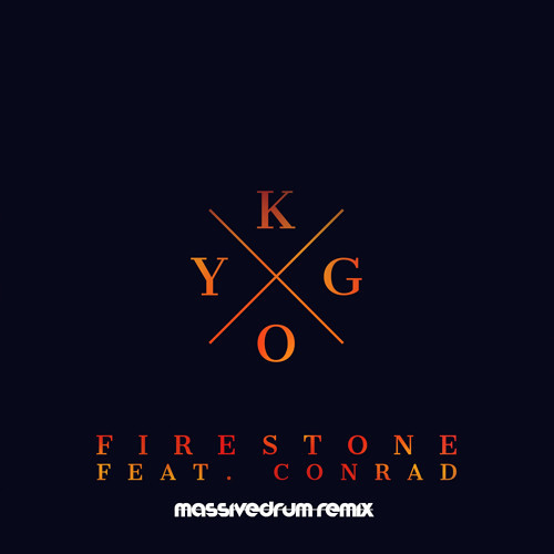 Kygo feat. Conrad Sewell - Firestone (Massivedrum Remix)