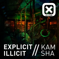 Explicit Illicit - kAmsHA > FREE DL