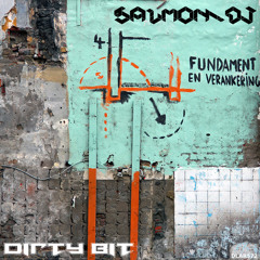 Salmon - Dj - Dirty Bit (Original Mix) Out Soon!