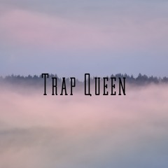 Trap Queen Cover