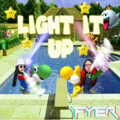 FYER - Light It Up [FREE DOWNLOAD]