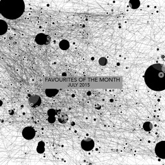 Marc Poppcke - Favourites Of The Month July 2015