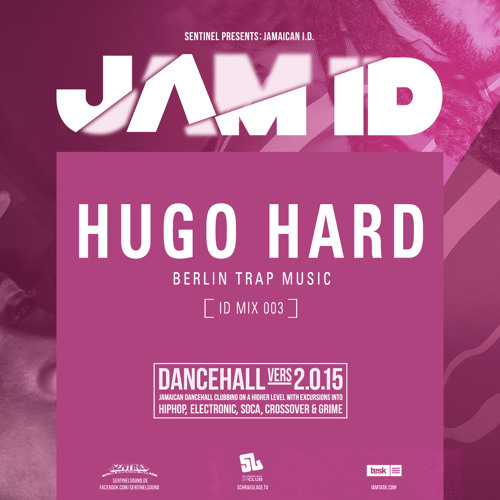 Sentinel presents: Jamaican ID Mix #3 by HUGO HARD