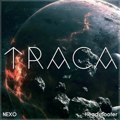 NEXTYLE & Headshooter - TRACA (Original Mix) [F.DL]