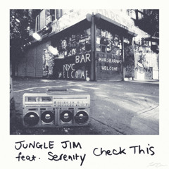 Jungle Jim Ft. Serenity - Check This [FREE DL]