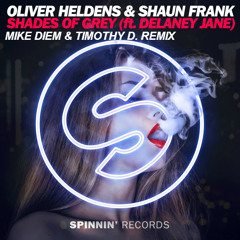 Oliver Heldens & Shaun Frank - Shades Of Grey (Mike Diem & Timothy D. Remix)