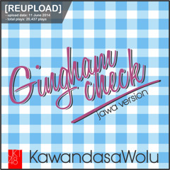 Kawandasawolu - Gingham Check (Jawa Version)[Reupload]