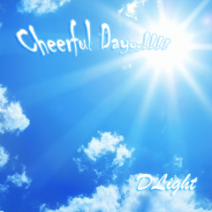 [FREE DL]Cheerful Dayyy!!!!