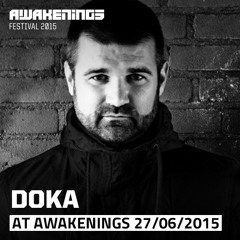 Doka @ Awakenings Festival 2015 Day One