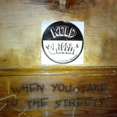 When You Take To The Streets...