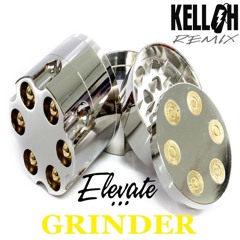 Elevate - Grinder (Kelloh Official remix)