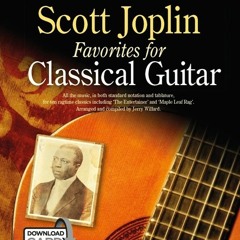 Scott Joplin Favorites For Classical Guitar