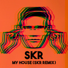 Chuck Roberts - My House ( SKR Remix )