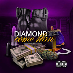 Diamond - "Come Thru"