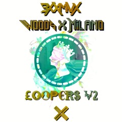 BXXMVX x Woods x Milano - Loopers V2 (I AM SO HIGH .Recs  & XtremeXplosives exclusive)