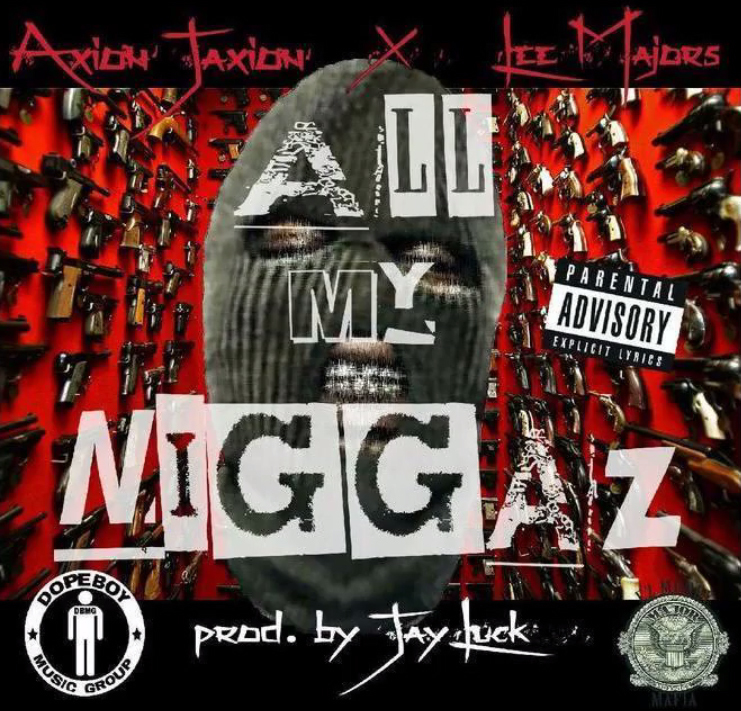 Axion Jackson & Lee Majors - All My Niggaz (Produced by Jay Luck) [Thizzler.com]