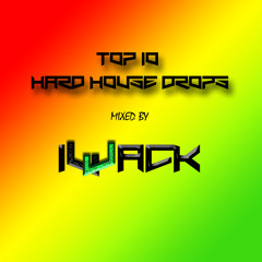 Top 10 Hard House Drops // Mashup Mix [FREE DOWNLOAD]