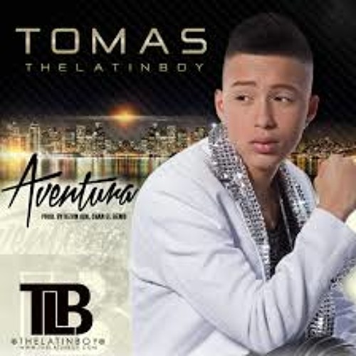 Tomas The Latin Boy - Aventura