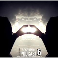 DJ MITRA Presents The SESSIONAL PODCAST Episode 6 (PART 2)