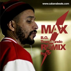 Max B.O. (Transitando) (REMIX by LP)