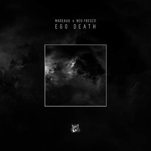 Madeaux x Neo Fresco - Ego Death