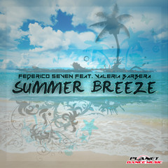 Federico Seven feat. Valeria Barbera - Summer Breeze (Radio Mix)